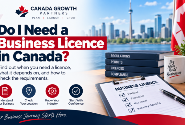 Do I Need a Business Licence in Canada? Do I Need a Business Licence in Canada?